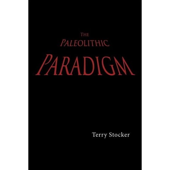Paleolithic Paradigm