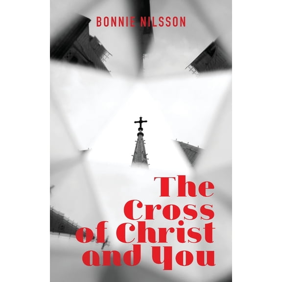 The Cross of Christ and You, (Paperback)