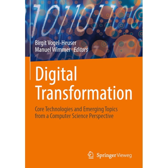 Digital Transformation: Core Technologies and Emerging Topics from a Computer Science Perspective, (Paperback)