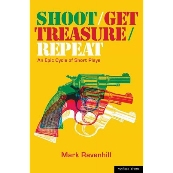 Modern Plays Shoot/Get Treasure/Repeat, (Paperback)