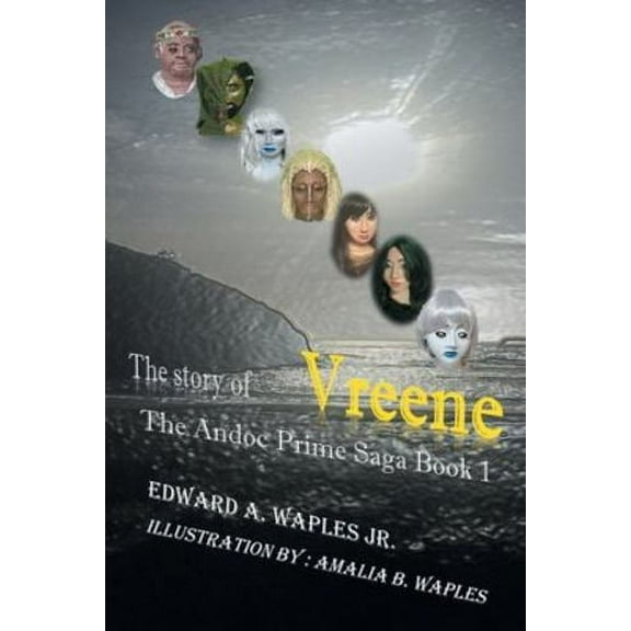 The Story of Vreene: The Andoc Prime Saga