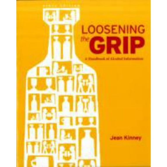 Pre-Owned Loosening the Grip: A Handbook of Alcohol Information (Paperback) 0073404659 9780073404653