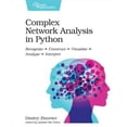 thumbnail image 1 of Pre-Owned Complex Network Analysis in Python: Recognize - Construct - Visualize - Analyze - Interpret (Paperback) 1680502697 9781680502695, 1 of 1
