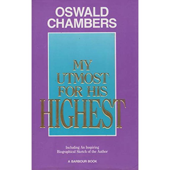 Pre-Owned My Utmost for His Highest: Deluxe Bonded Leather (Hardcover) 1557480540 9781557480545