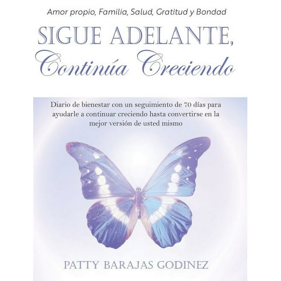 Sigue Adelante, Continúa Creciendo, (Hardcover)