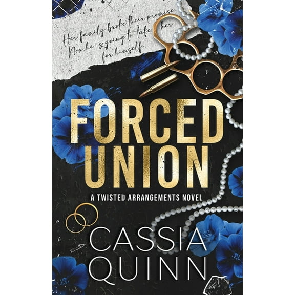 Twisted Arrangements Forced Union: A Dark Bratva Forced Marriage Romance, Book 2, (Paperback)