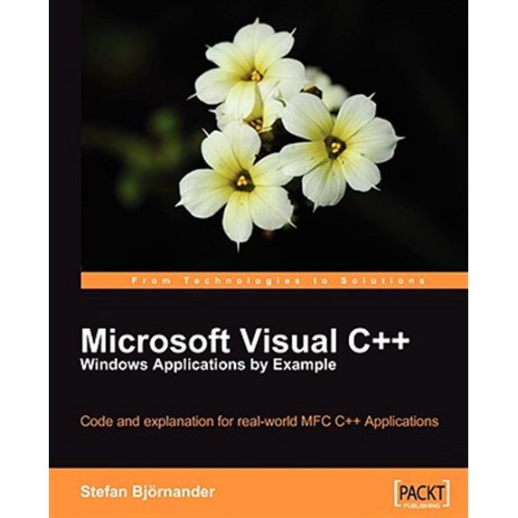 Pre-Owned Microsoft Visual C++ Windows Applications by Example (Paperback) 1847195563 9781847195562