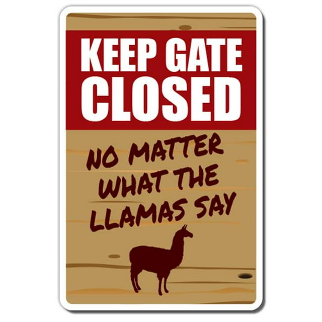 SignMission Keep Gate D-3.5-Z- Closed Llama 8 x 12 Pouces Autocollant d'Avertissement - Keep Gate Fermé
