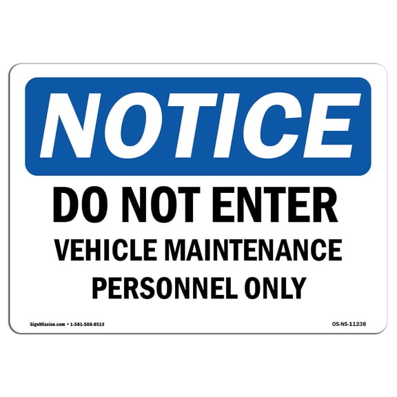 OSHA Notice Signs - Do Not Enter Vehicle Maintenance Personnel Only | Decal | Protect Your Business, Work Site |  Made in the USA