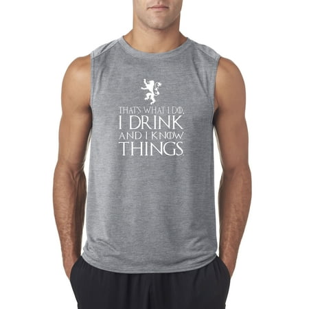 New Way 779 - Men's Sleeveless That's What I Do Drink And Know Things Large Heather Grey