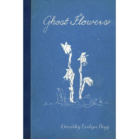 Ghost Flowers, (Paperback)