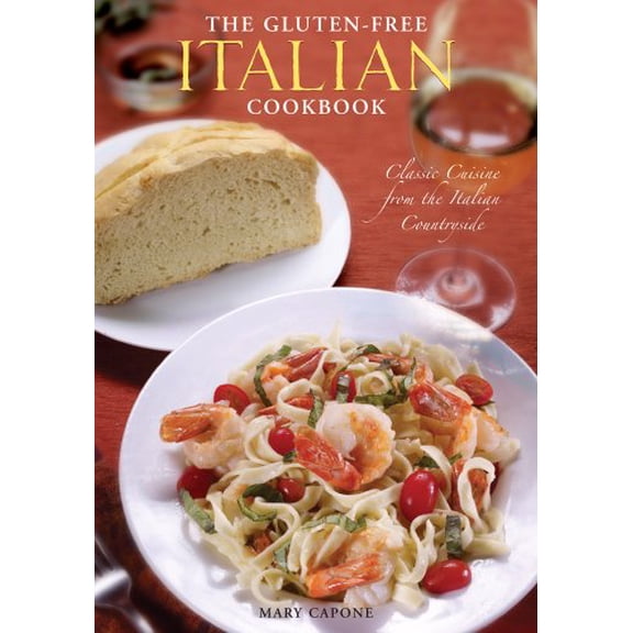 Pre-Owned The Gluten-Free Italian Cookbook: Classic Cuisine from the Italian Countryside (Paperback) 0615219098 9780615219097