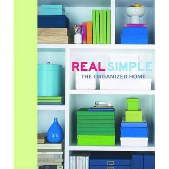 Real Simple: The Organized Home
