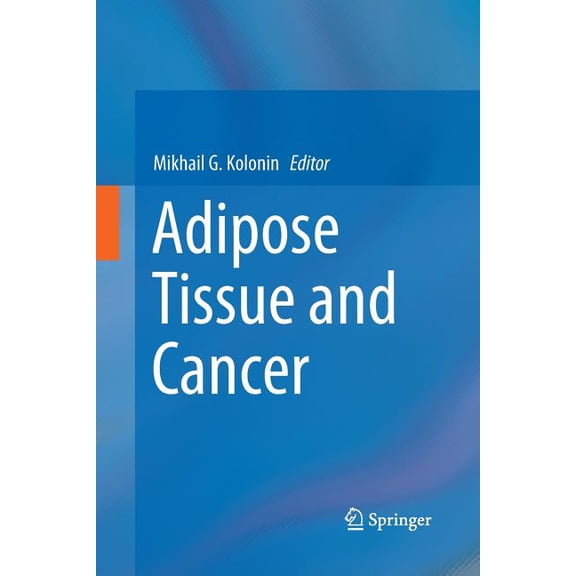 Adipose Tissue and Cancer, (Paperback)