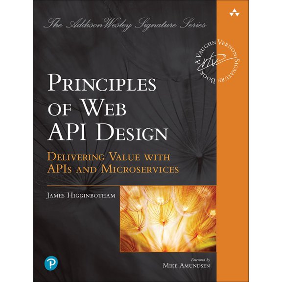 Pre-Owned Principles of Web API Design: Delivering Value with APIs and Microservices (Addison-Wesley Signature Series (Vernon)) Paperback