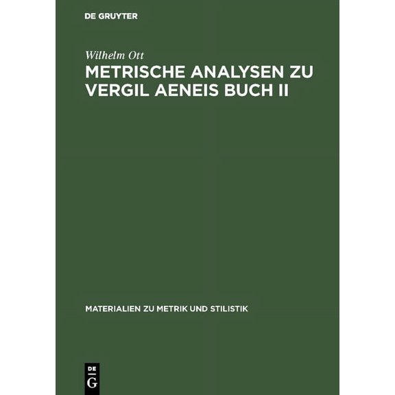 Materialien Zu Metrik Und Stilistik Metrische Analysen Zu Vergil Aeneis Buch II, Book 14, (Hardcover)