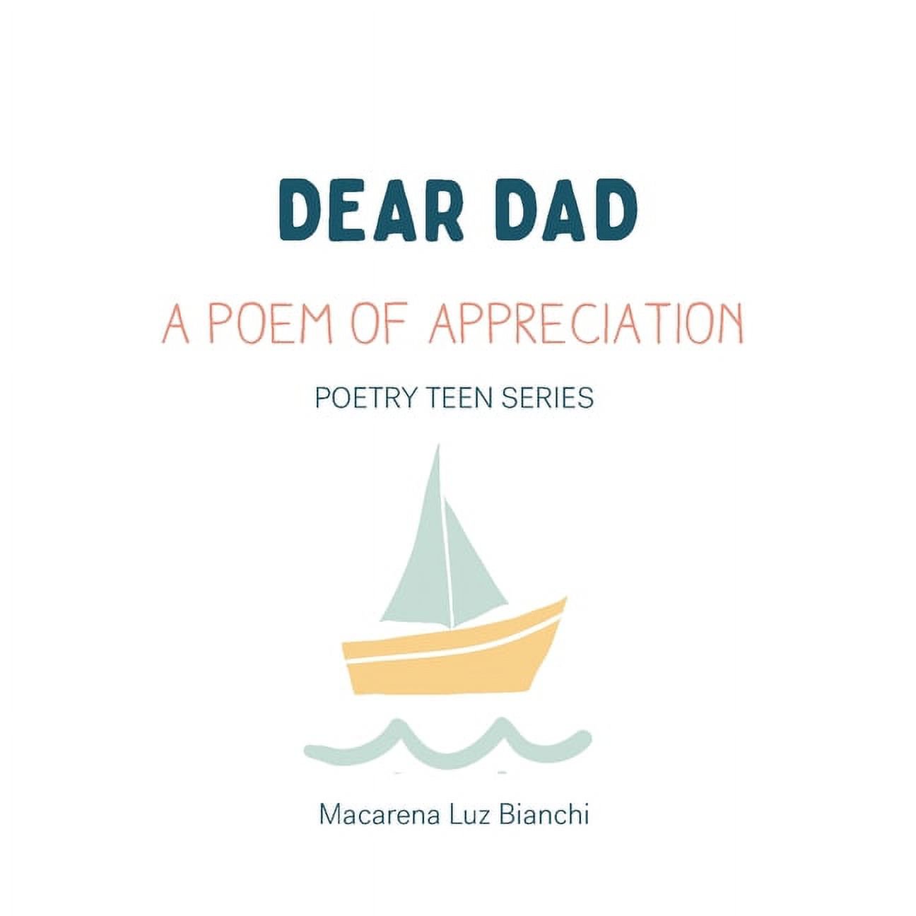 Poetry Teen Dear Dad: A Poem of Appreciation, Book I, (Paperback)