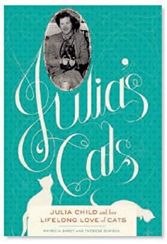 Pre-Owned Julia's Cats: Julia Child's Life in the Company of Cats (Hardcover) 1419702750 9781419702754