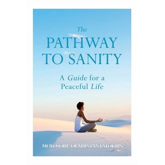 The Pathway To Sanity (Paperback)