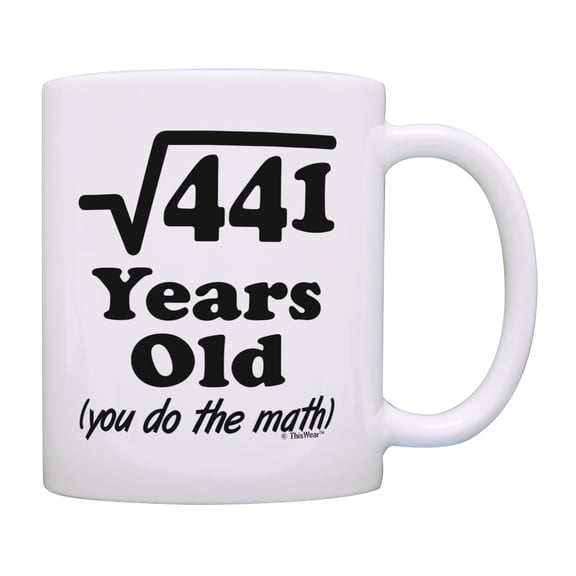 ThisWear Funny Birthday Gifts 21 Years Old You Do the Math Coffee Cup Birthday 11 ounce Coffee Mug