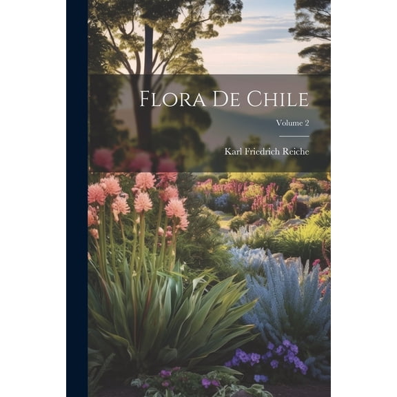 Flora De Chile; Volume 2 (Paperback)