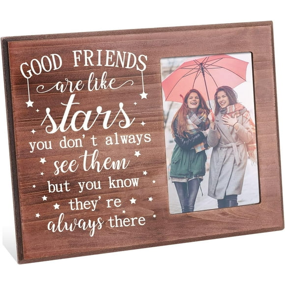 Good Friends are Like Stars You Know They're Always There Wooden Good Friend Picture Frame 4x6 Inch Unique BFF Birthday Photo Frame Gifts Friendship Going Away Gifts for Best Friend
