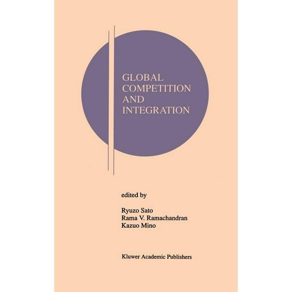 Research Monographs in Japan-U.S. Busine Global Competition and Integration, Book 4, (Hardcover)