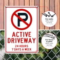 thumbnail image 4 of No Parking Active Driveway 24X7 Sign, 10x14 Aluminum, 4 of 8