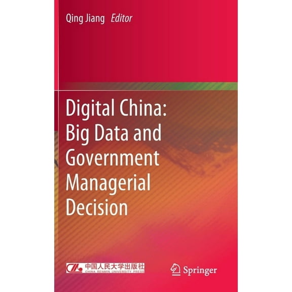 Digital China: Big Data and Government Managerial Decision, (Hardcover)