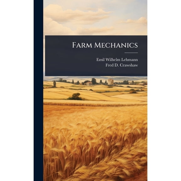 Farm Mechanics, (Hardcover)