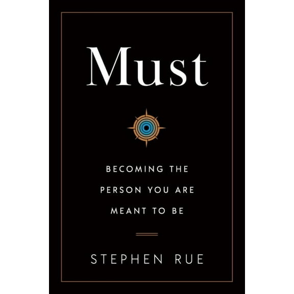 Must: Becoming the Person You Are Meant to Be, (Paperback)