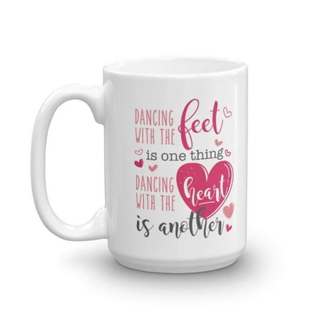 Dancing With The Heart Competitive Dance Themed Coffee & Tea Gift Mug & Accessories For Girls & Women Dancers Who Join Ballroom, Acro, Ballet, Jazz, Hip Hop & Modern Dance Competition