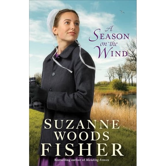 Pre-Owned A Season on the Wind: Amish Christian Romance Novel with Conflict, Humor and Rekindled Love, 9780800739508, 0800739507, Paperback,