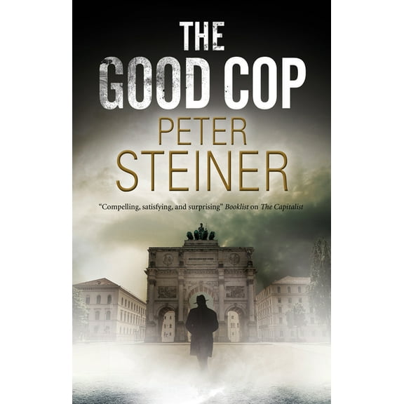 A Willi Geismeier Thriller The Good Cop, Book 1, (Hardcover)