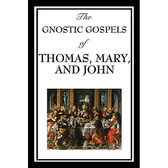 Pre-Owned The Gnostic Gospels of Thomas, Mary, and John, (Paperback)