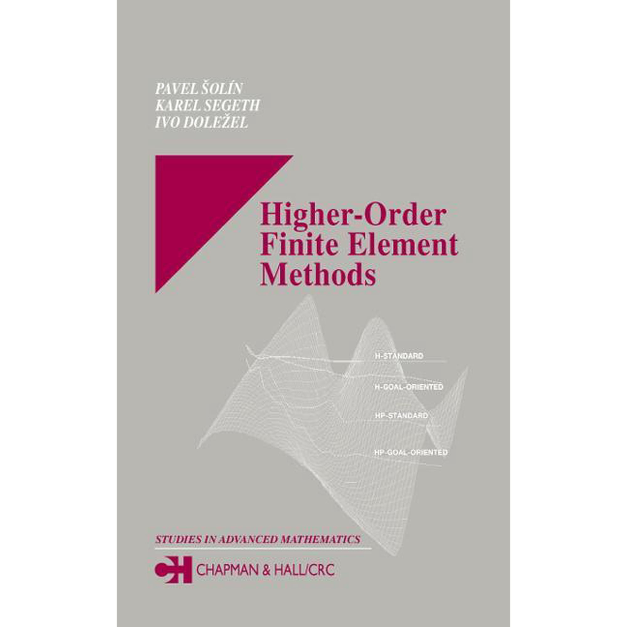Studies in Advanced Mathematics: Higher-Order Finite Element Methods (Other)