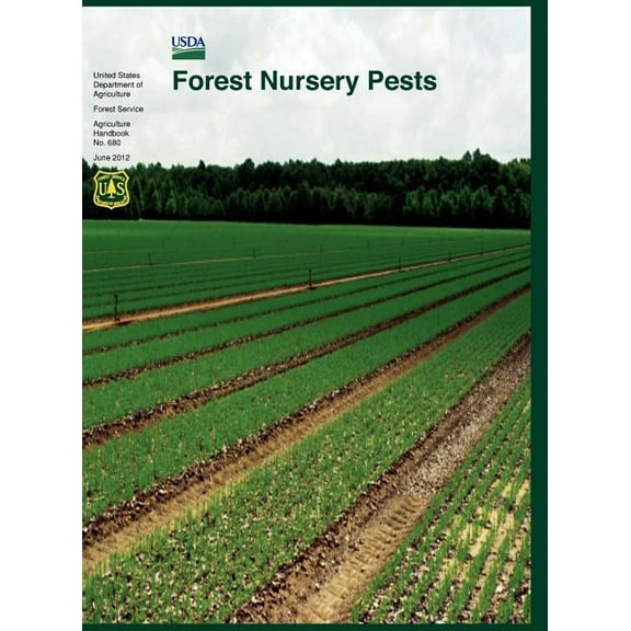 Forest Nursery Pests (Agriculture Handbook No. 680) (Hardcover)