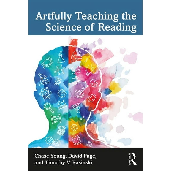 Artfully Teaching the Science of Reading, (Paperback)