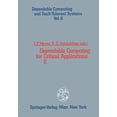 thumbnail image 1 of Dependable Computing for Critical Applications 2 (Dependable Computing and Fault-Tolerant Systems) (Volume 6), 1 of 2