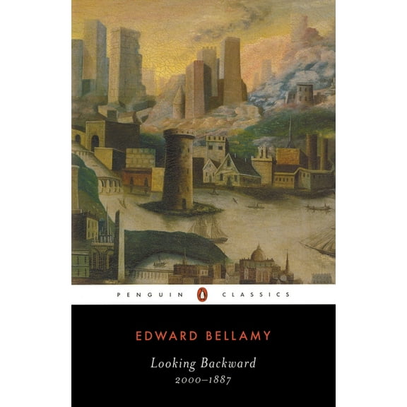Penguin Classics Looking Backward: 2000-1887, (Paperback)