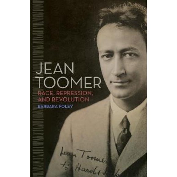Jean Toomer: Course, Répression et Révolution