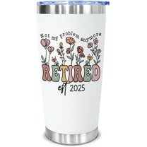Retirement Gifts for Women 2025-20 oz Stainless Steel Tumbler Retired Woman - Not My Problem Anymore Cup - Farewell Good Luck Gift to Mom, Wife, Sister, Boss, Coworker, Teacher, Nurse