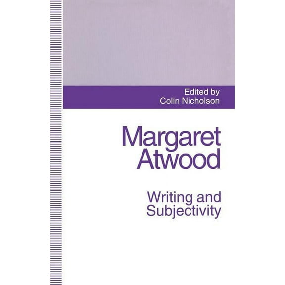 Margaret Atwood: Writing and Subjectivity: New Critical Essays, (Paperback)
