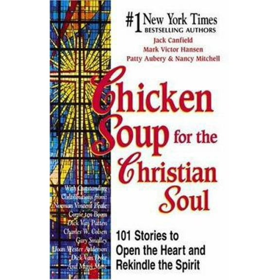 Pre-Owned Chicken Soup for the Christian Soul (Chicken Soup for the Soul) (Hardcover) 9781558745032