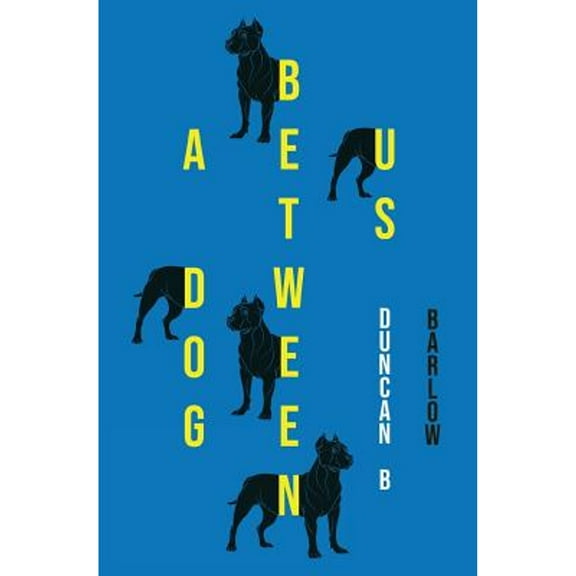 A Dog Between Us (Paperback) by Duncan B Barlow