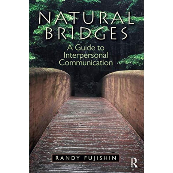 Pre-Owned Natural Bridges: A Guide to Interpersonal Communication