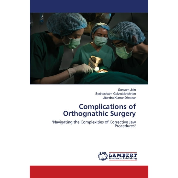 Complications of Orthognathic Surgery, (Paperback)