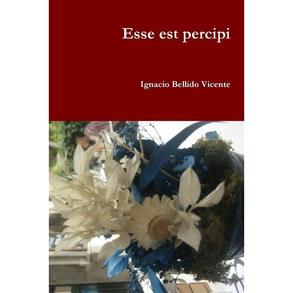 Esse est percipi, (Paperback)