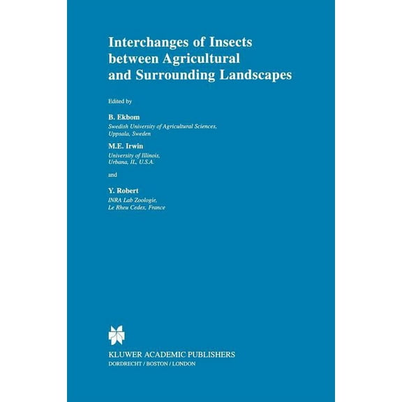 Interchanges of Insects Between Agricultural and Surrounding Landscapes, (Paperback)