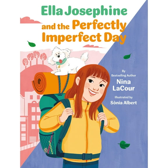 Ella Josephine Ella Josephine and the Perfectly Imperfect Day: Book 3, (Hardcover)